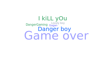 Nickname - dangergamer