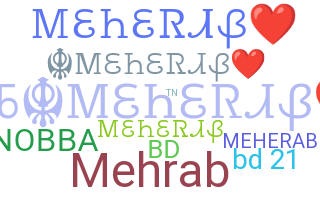 Nickname - meherab