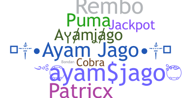Nickname - ayamjago