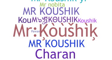 Nickname - MRKOUSHIK