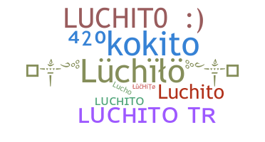 Nickname - luchito