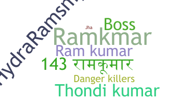 Nickname - Ramkumar