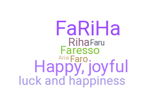 Nickname - Fariha
