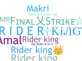 Nickname - RiderKing