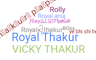 Nickname - royalthakur