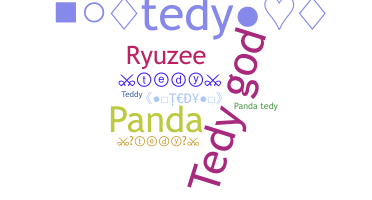 Nickname - Tedy