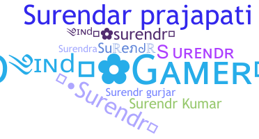 Nickname - Surendr