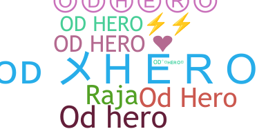 Nickname - OdHero