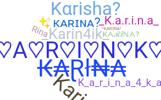 Nickname - Karina
