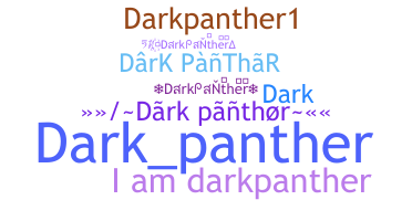 Nickname - DarkPanther