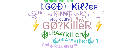 Nickname - GodKiller