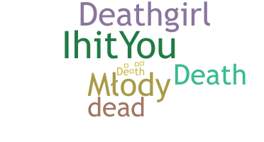 Nickname - Death