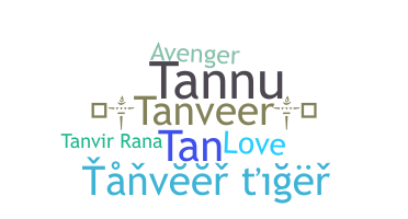 Nickname - Tanveer