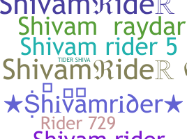 Nickname - Shivamrider