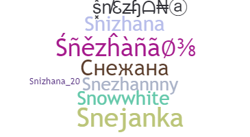 Nickname - Snejana