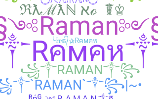 Nickname - Raman