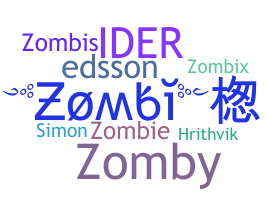 Nickname - Zombi