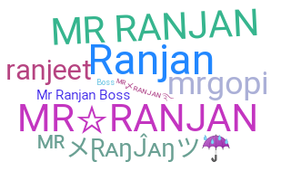 Nickname - MrRanjan