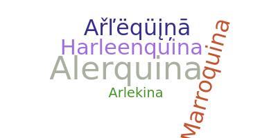 Nickname - Arlequina