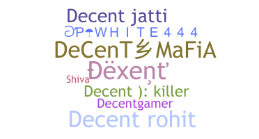 Nickname - decent