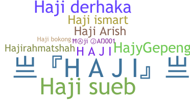 Nickname - haji