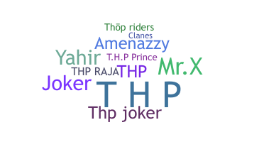 Nickname - thp