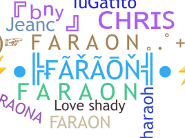 Nickname - Faraon