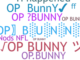 Nickname - OPBUNNY