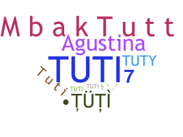 Nickname - Tuti