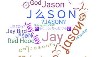 Nickname - Jason