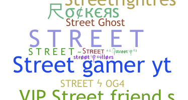 Nickname - Street