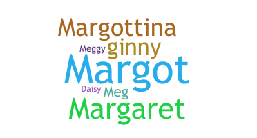 Nickname - Margot