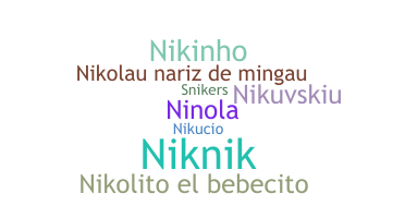 Nickname - Nikola