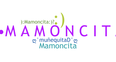 Nickname - mamoncita